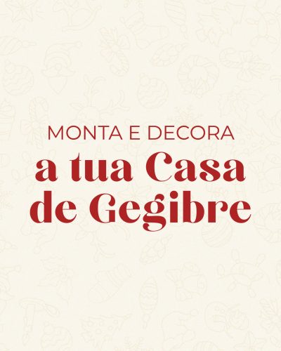 "Monta e decora a tua Casa de Gengibre"
